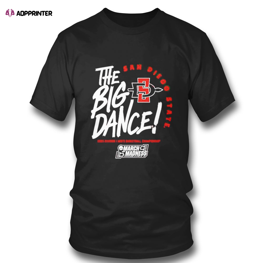 San Diego State The Big Dance March Madness 2023 Division Mens Basketball Championship T-shirt