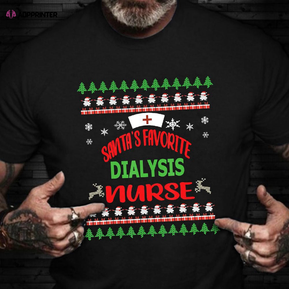 Santa’s Favorite Dialysis Nurse Ugly Christmas T-Shirt Christmas Gift Ideas For Nurse