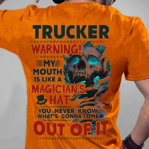 Sarcastic Trucker Orange Trucker T-shirt For Men And Women