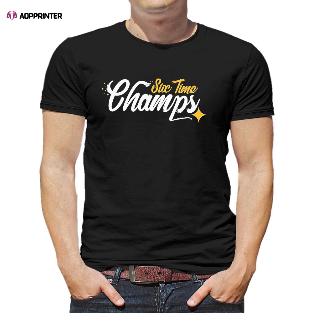 Six Time Champs Pittsburgh Steelers Shirt