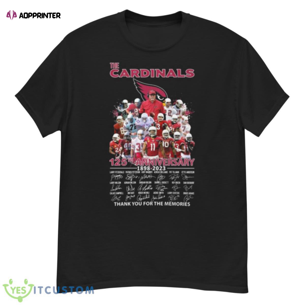 The Arizona Cardinals 125th Anniversary 1898 2023 Thank You For The Memories Signatures Shirt
