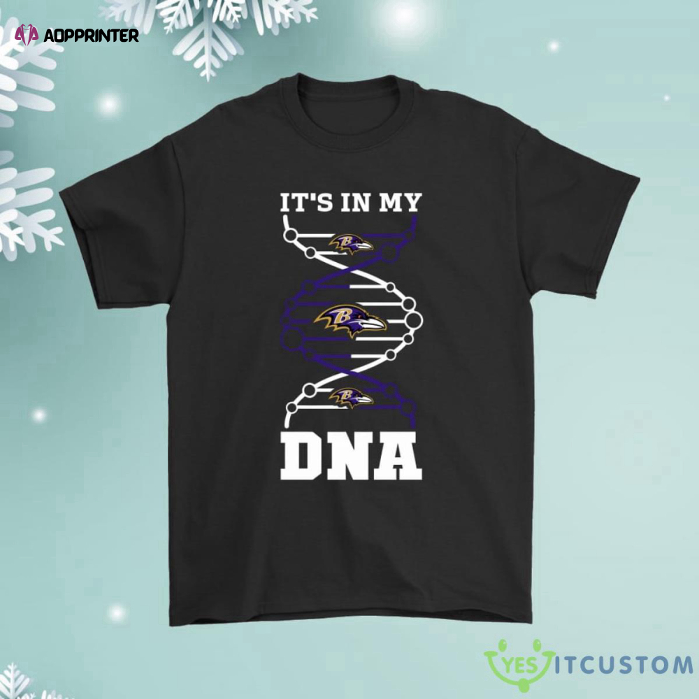 The Baltimore Ravens Its In My Dna Football Shirt