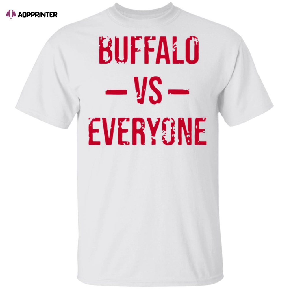 The Buffalo Bills Vs Everyone 2021 Shirt