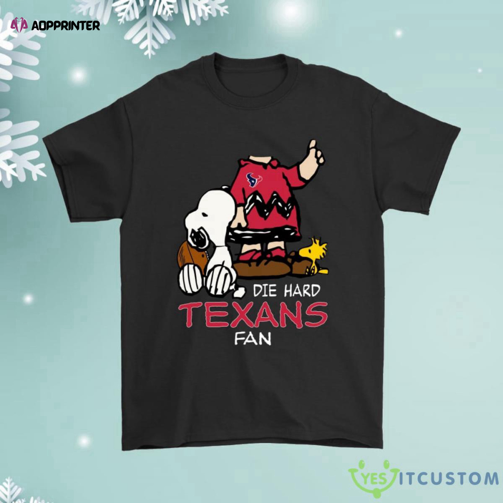 The Die Hard Houston Texans Fans Charlie Snoopy Shirt