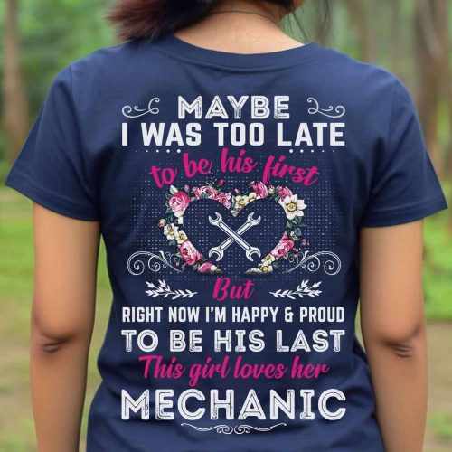 This Girl Loves Her Mechanic  T-shirt For Men And Women