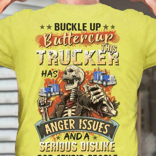 This Trucker Has Anger Issue Trucker- Lemon Green T-shirt Gift For Father And Truckers