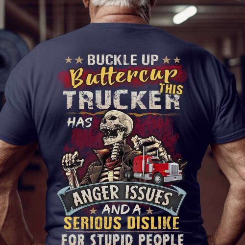 This Trucker Has Anger Issues T-shirt Gift For Father And Truckers