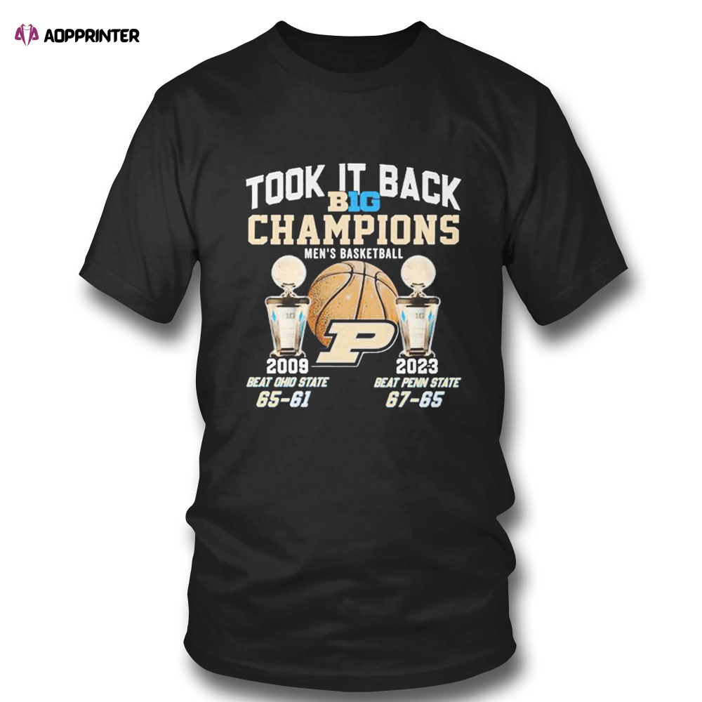 Took It Back Big Champions Mens Basketball Beat Ohio State Beat Penn State T-shirt