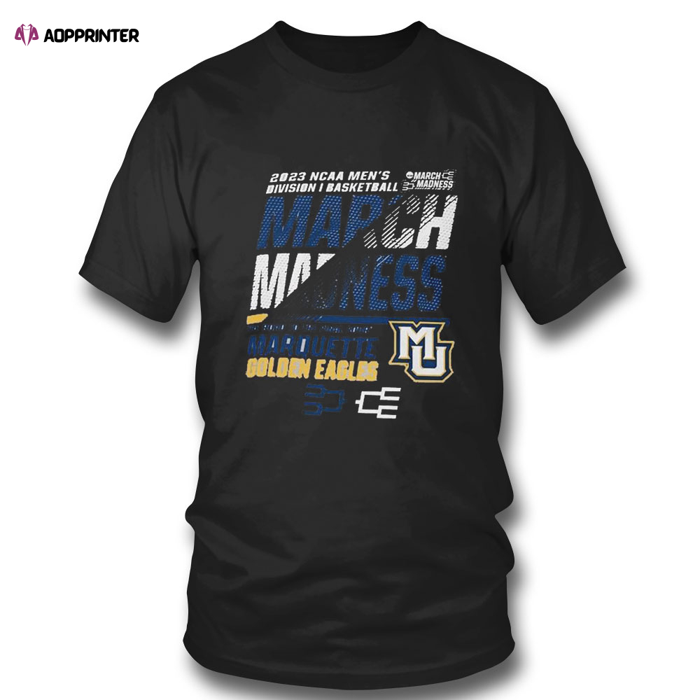 Top Marquette Golden Eagles Mens Basketball 2023 Ncaa March Madness The Road To Final Four T-shirt