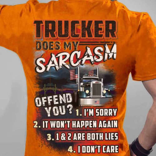 Trucker Does My Sarcasm Offend You Orange T-shirt For Men And Women