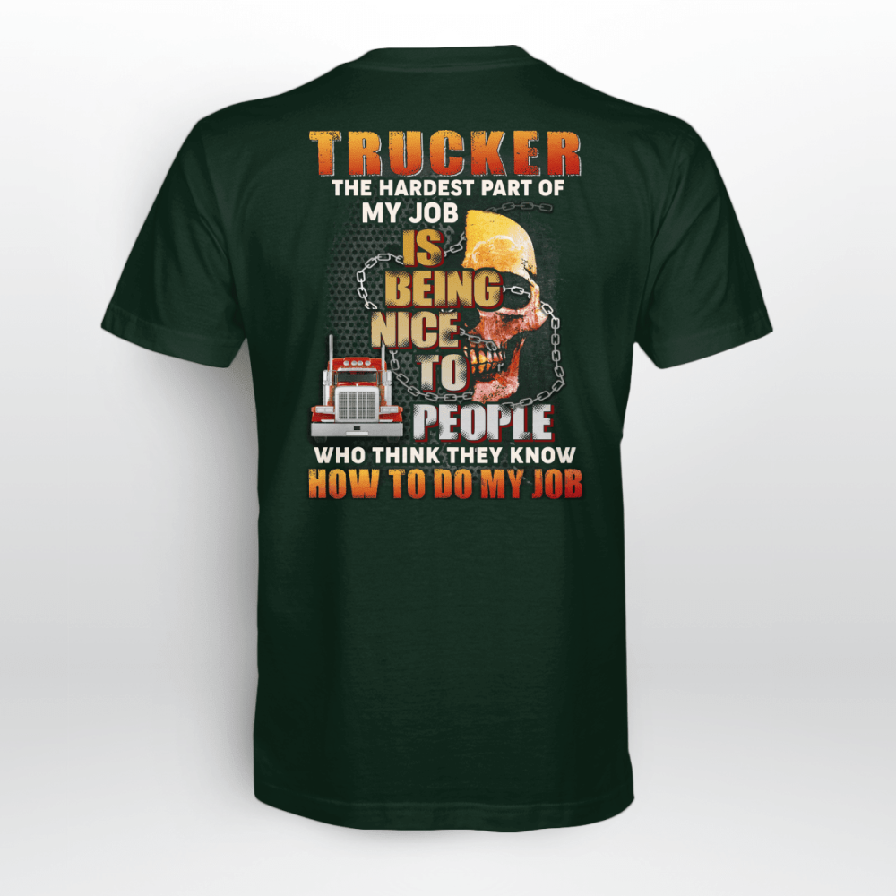 Trucker The Hardest Part Of My Job T-shirt For Men And Women