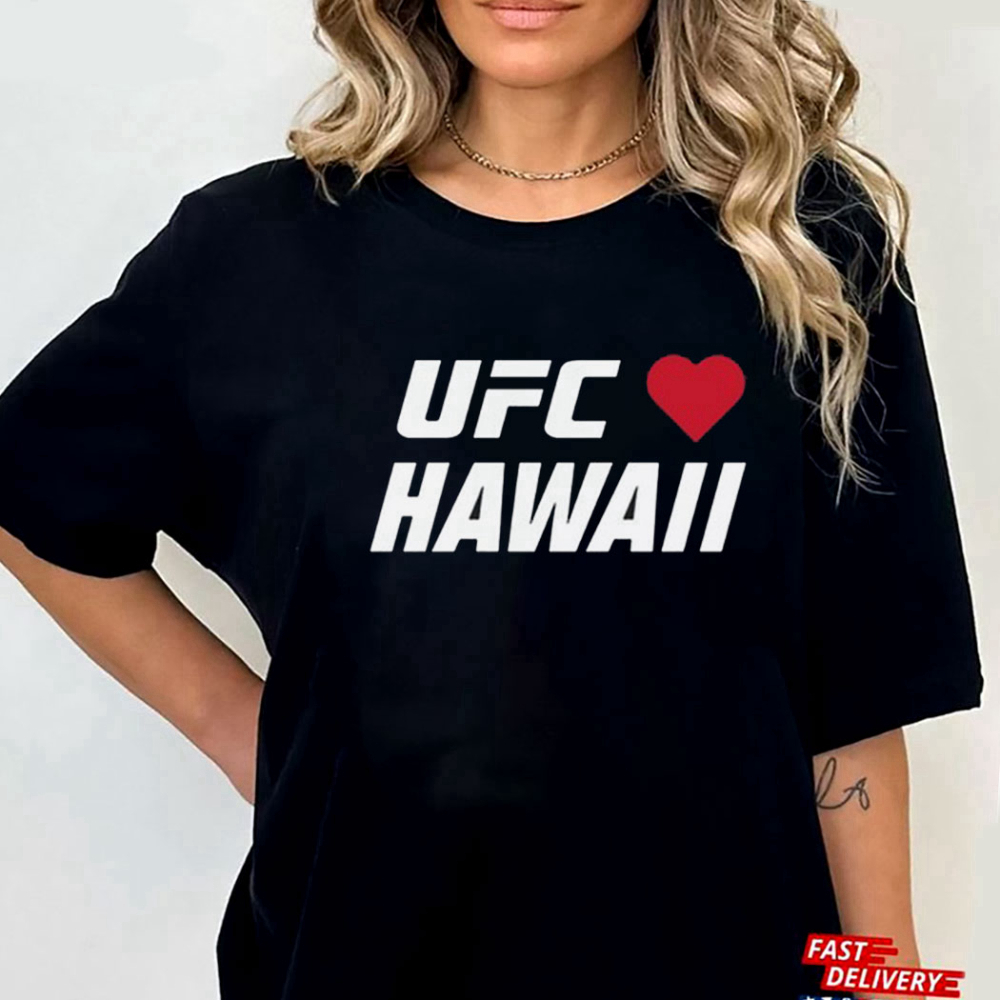 Ufc Heart Hawaii Shirt