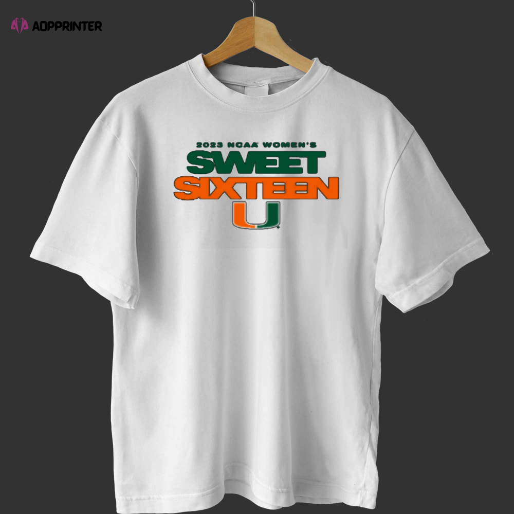 University Of Miami Women’s Basketball 2023 Sweet 16 T-shirt