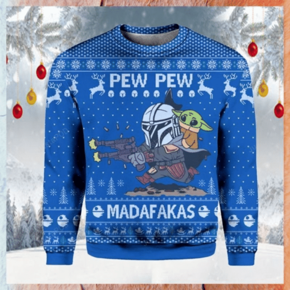 Star Wars Pew Pew Madafakas Baby Yoda Ugly Sweater Gifts, Baby Yoda Gift Fan Ugly Sweater