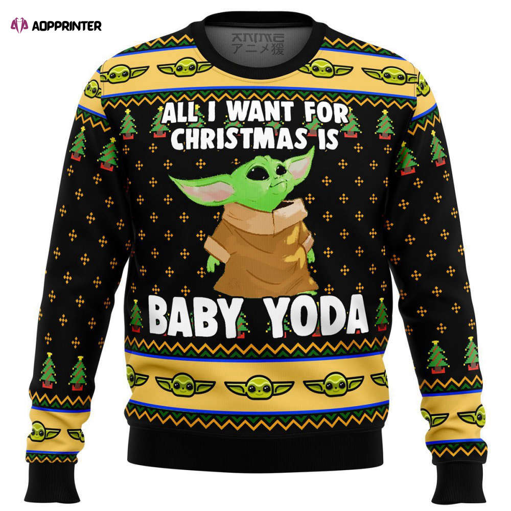 Baby Yoda All I Want Mandalorion Star Wars Ugly Christmas Sweater, All Over Print Sweatshirt