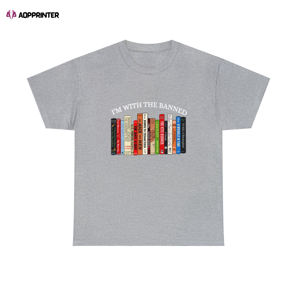 I m With The Banned: Unisex Graphic T-Shirt & Sweatshirt – Premium Quality Reading & Librarian Shirt