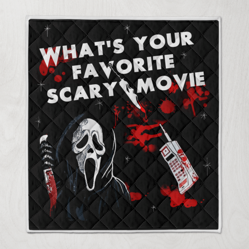 What’s Your Favorite Scary Movie Fleece Blanket – Quilt Christmas Birthday Gift