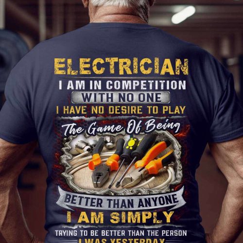 The Game Of Being Electrician T-shirt, Gift For Men And Women