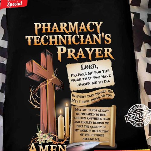 Awesome Pharmacy Technician’s Prayer Black Pharmacytechnician T-Shirt, For Men Women