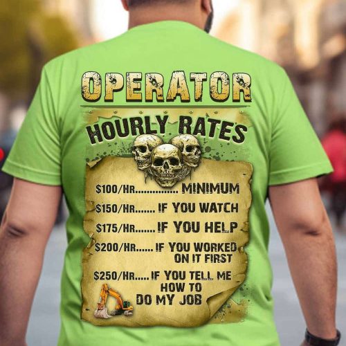 Operator Hourly Rates   T-Shirt, Best Gift For Men And Women