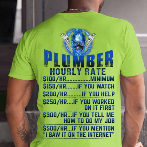 Plumber Hourly Rate   Lime Plumber   T-Shirt, Best Gift For Men And Women