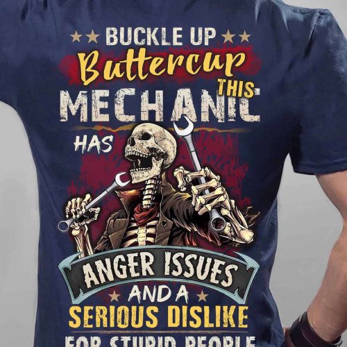 This Mechanic Has Anger Issue Navy Blue T-shirt, Best Gift For Men And Women