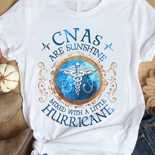 CNAs Are Sunshine   White  T-Shirt, Best Gift For Men And Women