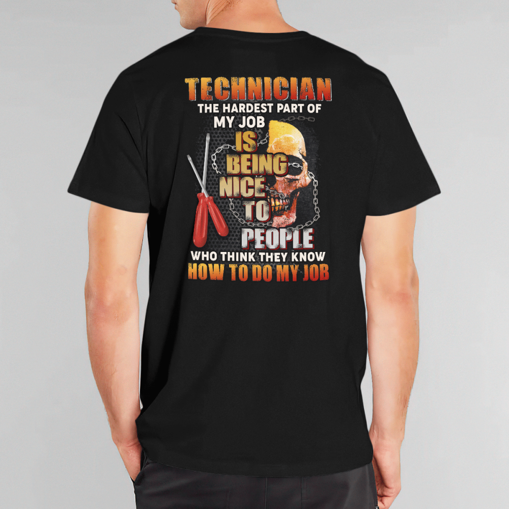 Technician Hardest Part Of My Job  Black T-shirt, Best Gift For Men And Women