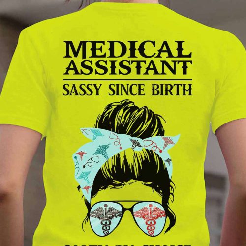 Medical Assistant Sassy Since Birth   Daisy Yellow    T-Shirt, Best Gift For Men And Women