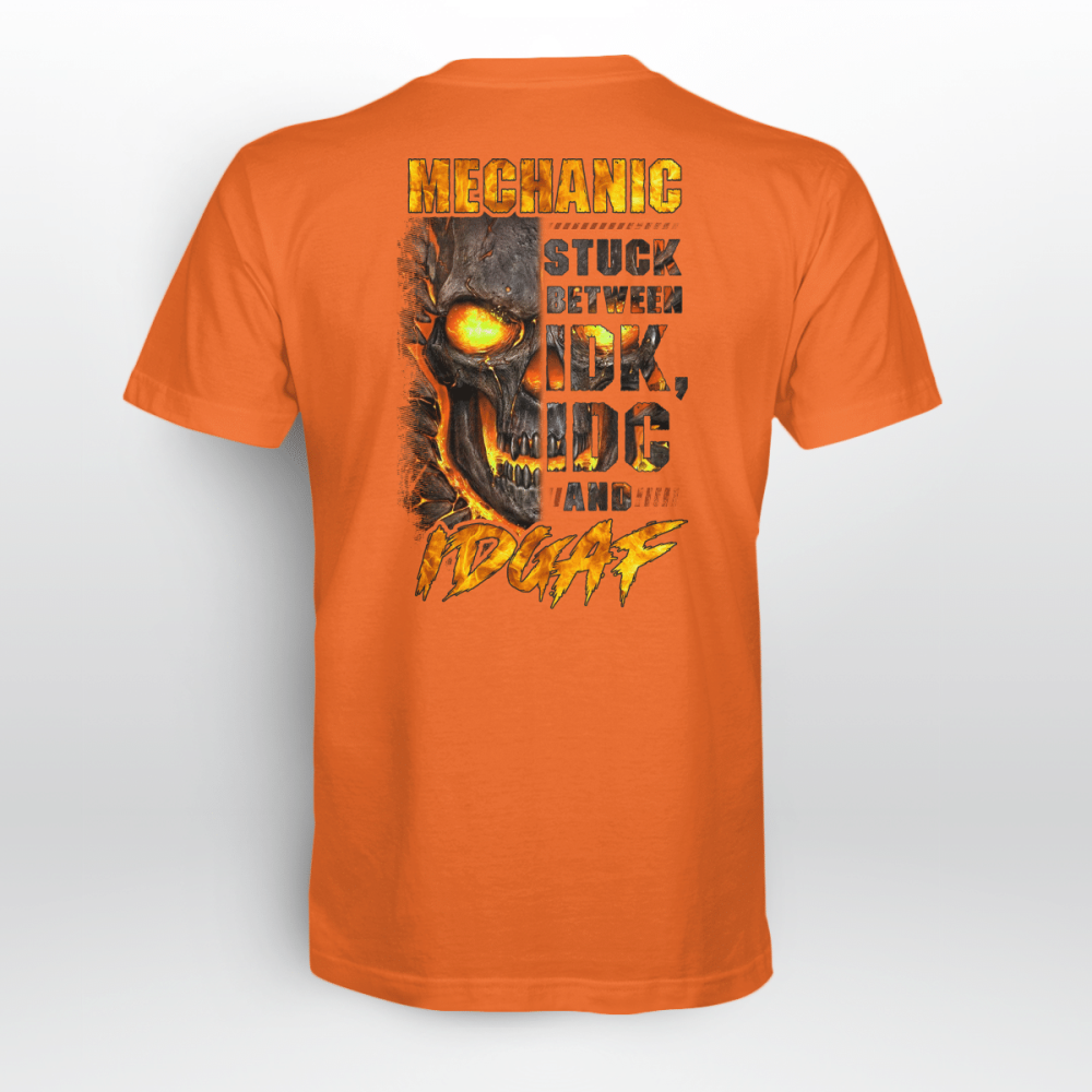 Mechanic Stuck between IDK and IDGAF  Orange T-Shirt, Best Gift For Men And Women