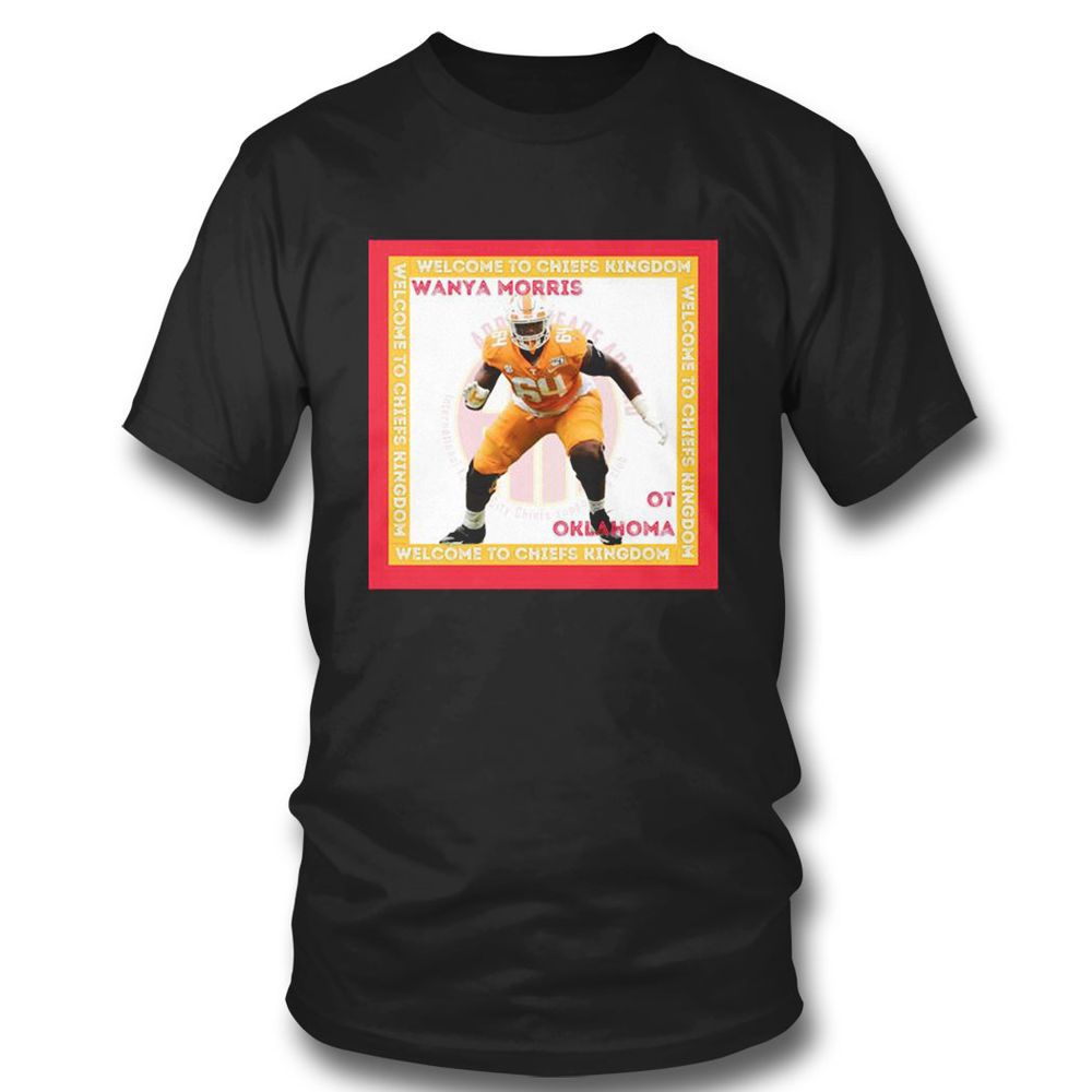 Wanya Morris Welcome To Chiefs Kingdom Nfl Draft 2023 T-shirt For Fans