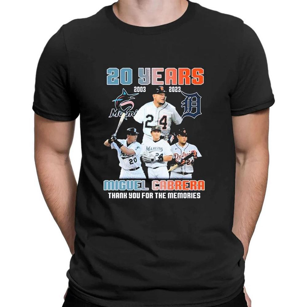 20 Years Miguel Cabrera Miami Marlins And Detroit Tigers Thank You For The Memories 2003 2023 T-shirt For Fans