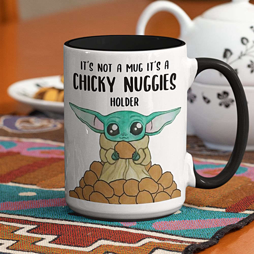 Baby Yoda Coffee Mug, Its A Chicky Nuggies Holder Mug, , Ceramic Cup,  and 15oz Sizes