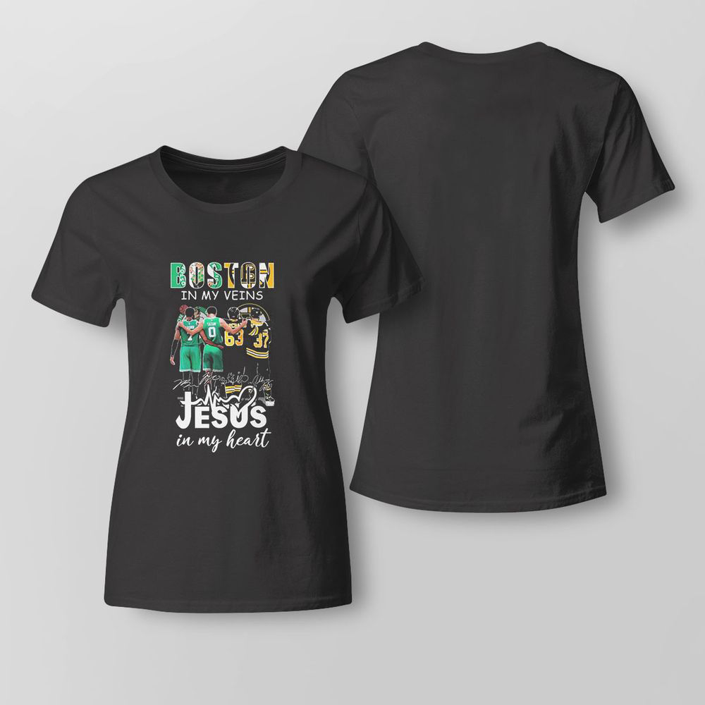 Boston Sports In My Veins Jesus In My Heart T-shirt For Fans