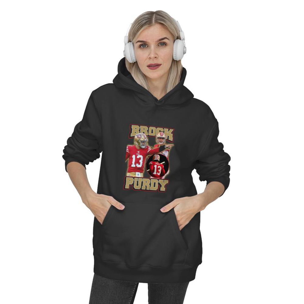 Brock Purdy 13 San Francisco Hoodie, Gift For Men And Women, Welcome To Brocktober Hoodie, Gift For Men And Women