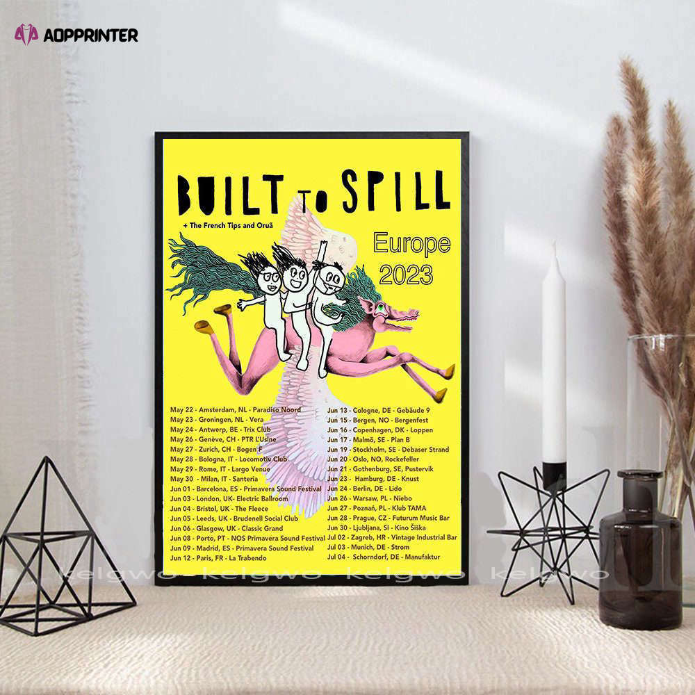Built To Spill World Tour 2023 Poster – Gift For Home Decoration