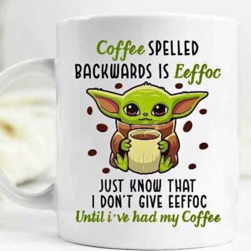 Coffe Spelled Backwards Is Eeffoc 11 oz Coffee Mug  Gift. yoda Star Wars Grogu