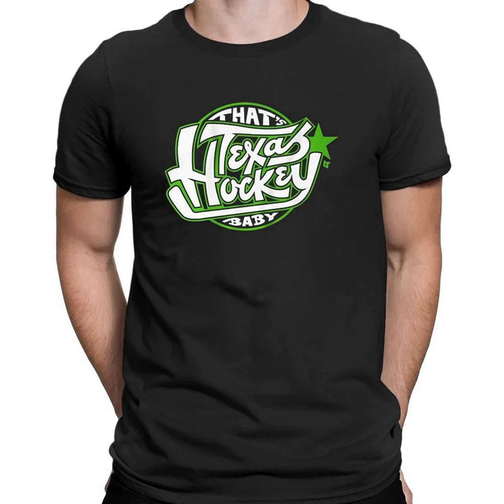 Dallas Stars Thats Texas Hockey Baby T-shirt For Men Women