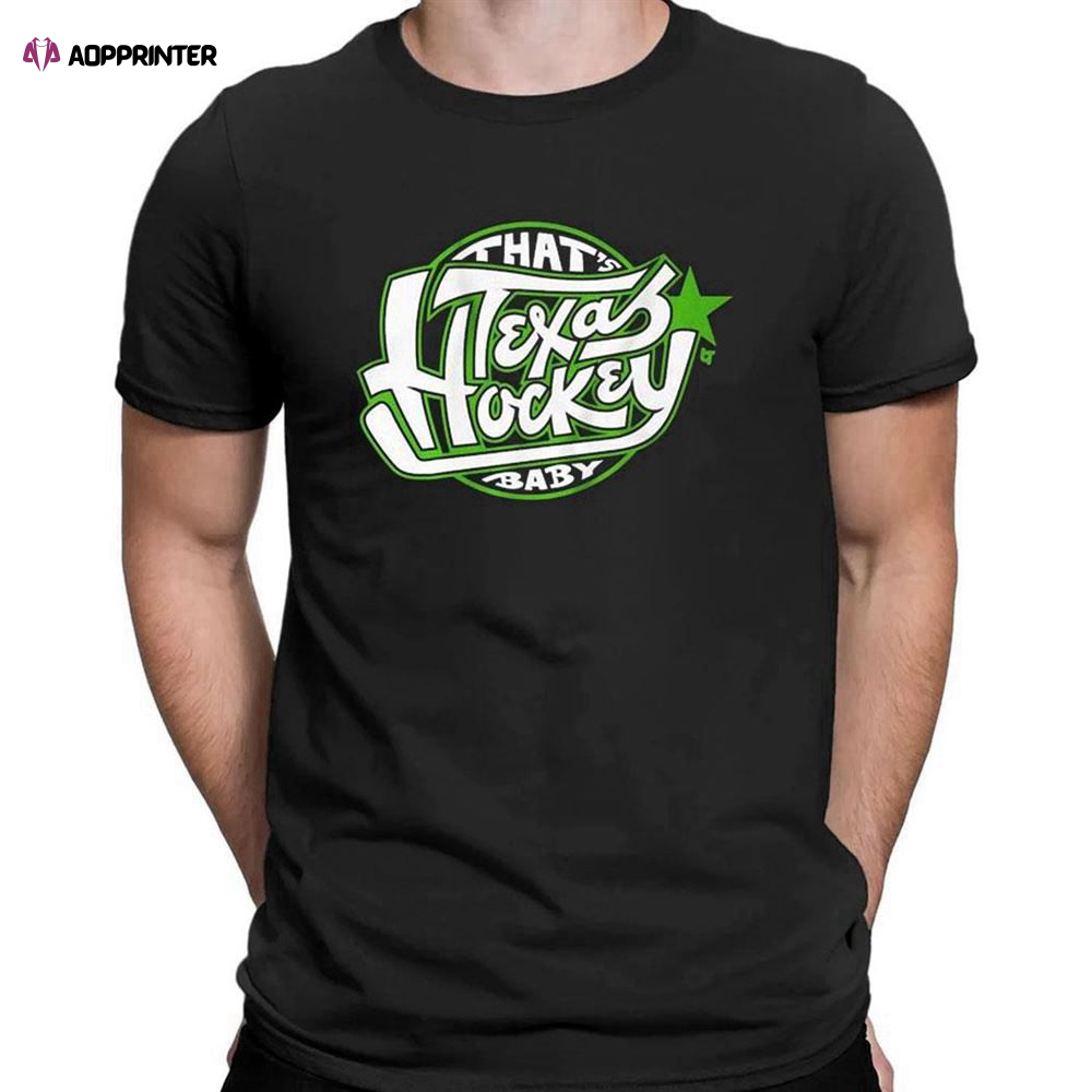 Dallas Stars Thats Texas Hockey Baby T-shirt For Men Women