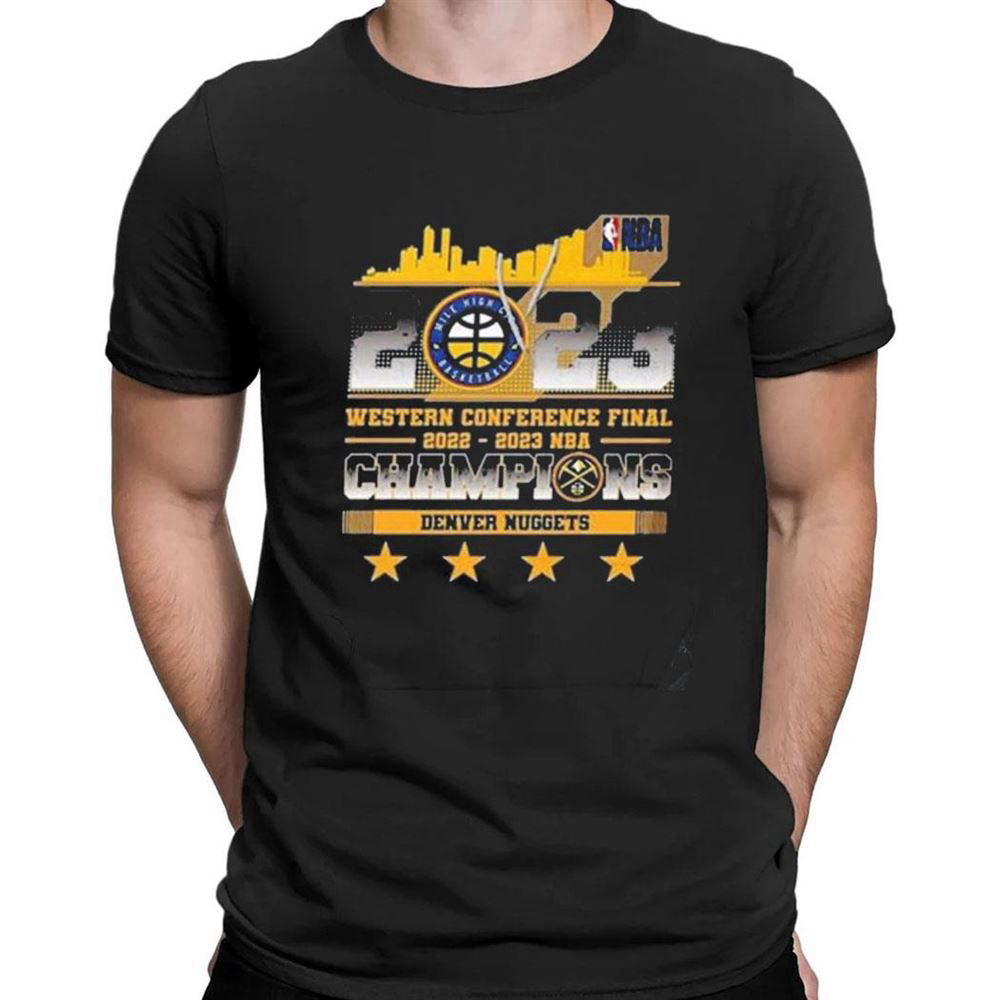 Denver Nuggets 2023 Western Conference Final 2022 2023 Nba Champions T-shirt For Men Women