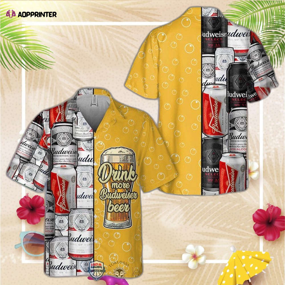 Drink More Budweiser Beer Hawaiian Shirt For Men Women