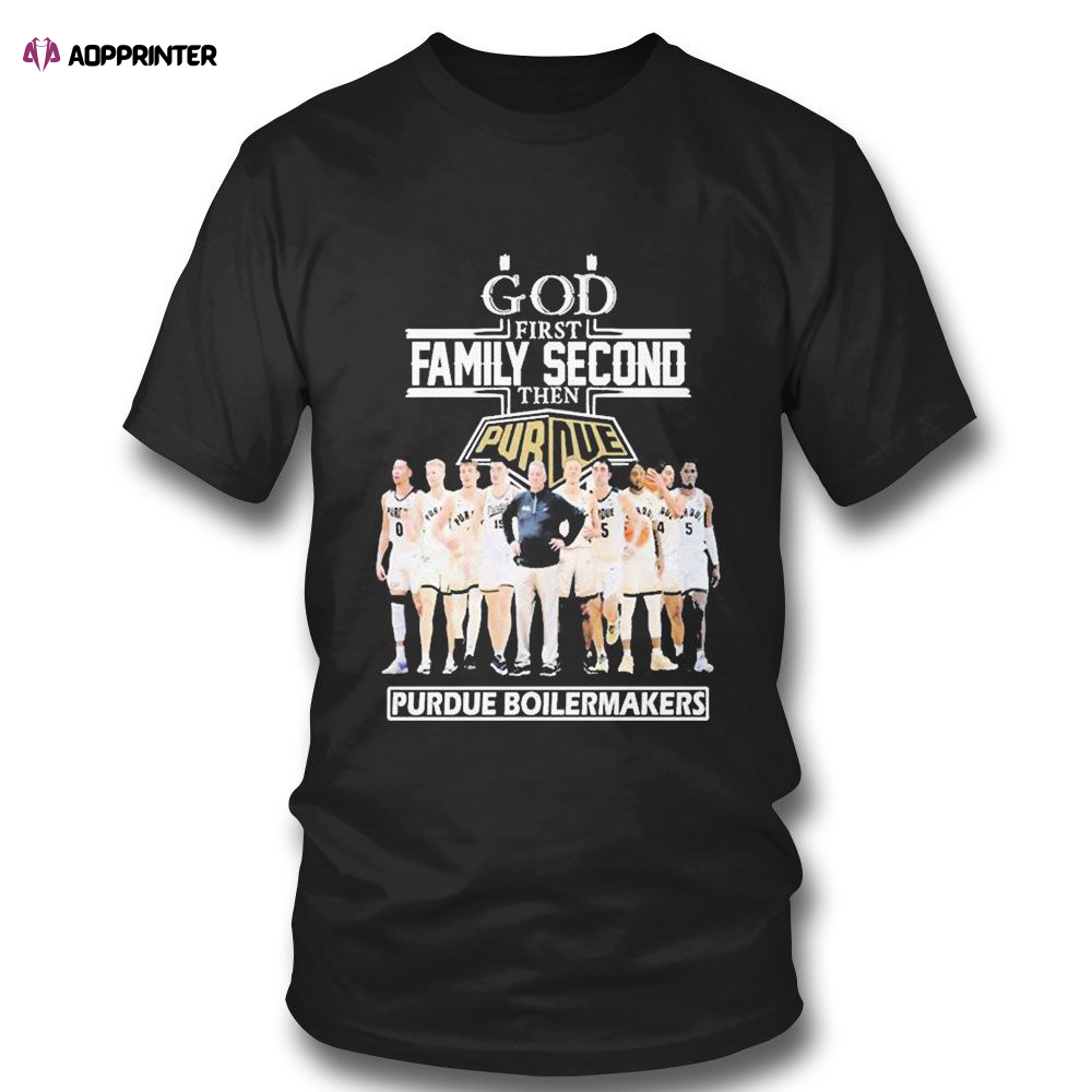 God First Family Second Then Team Sport Purdue Boilermakers T-shirt For Fans