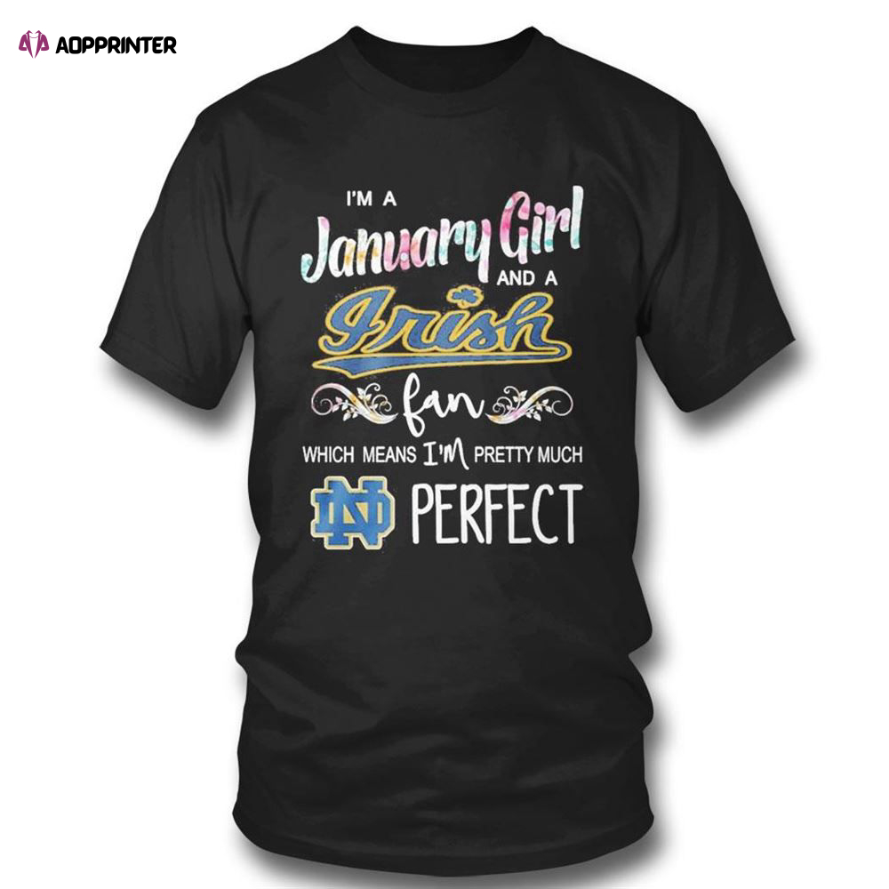 Im A January Girl And A Los Angeles Dodgers Fan Which Means Im Pretty Much Perfect T-shirt For Fans