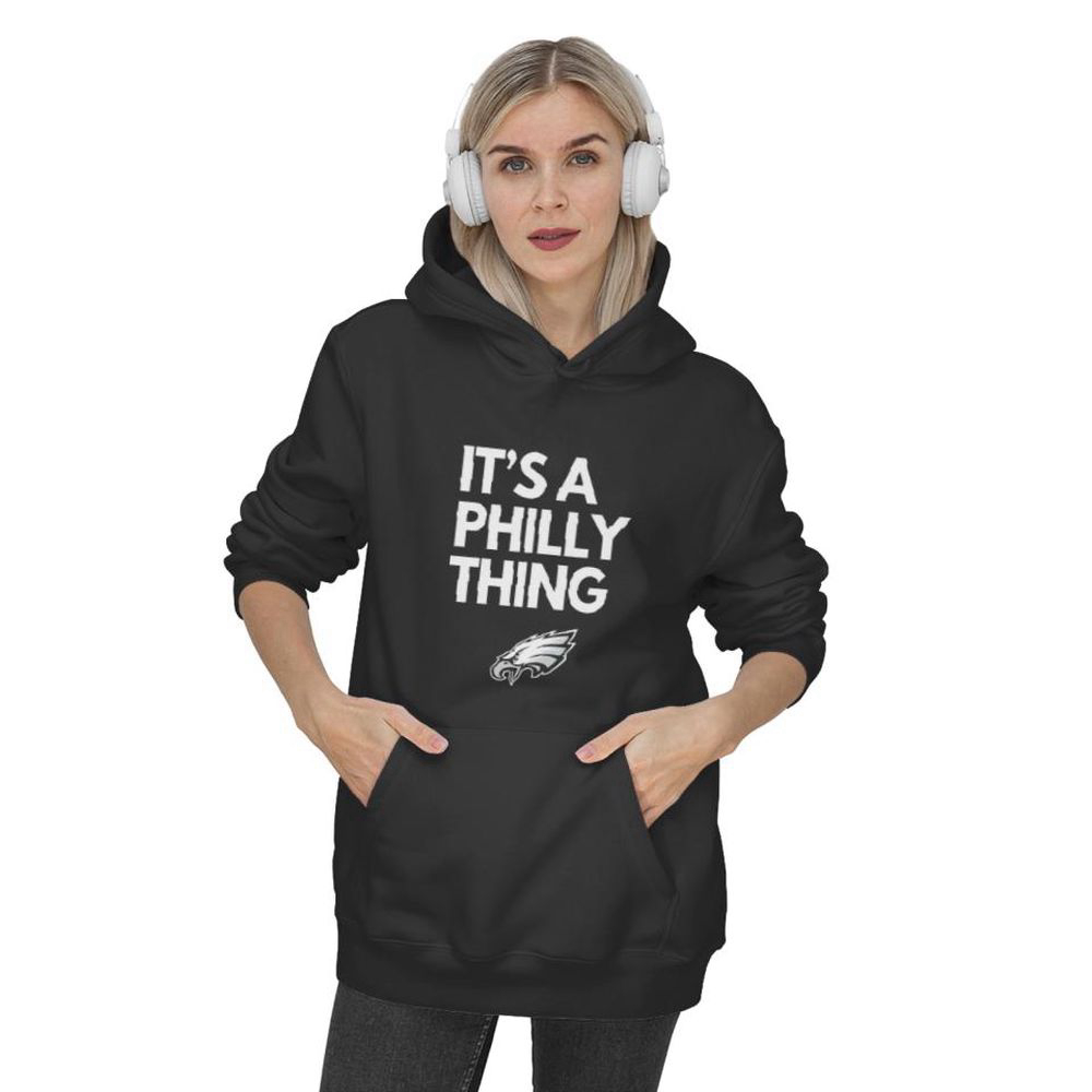 Its A Philly Thing Hoodie, Eagles Hoodie, Gift For Men And Women