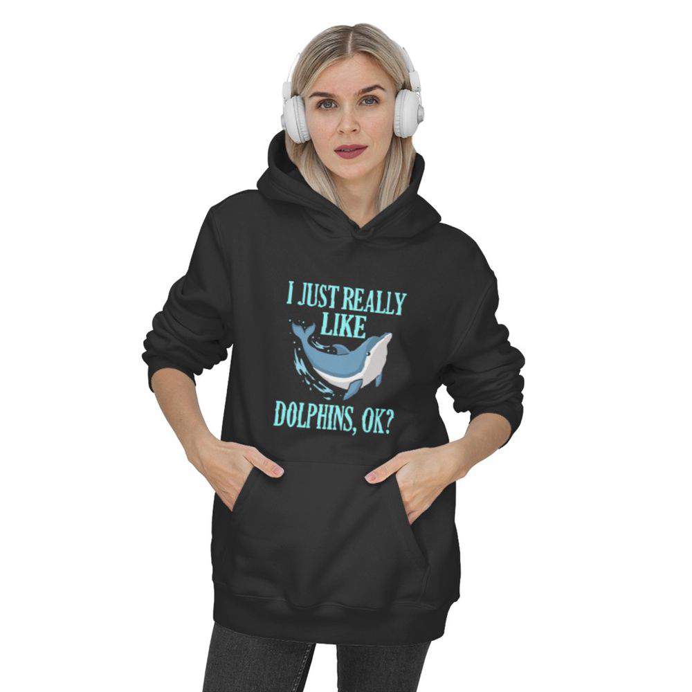 Just really like Dolphins, ok? Save The Dolphins Hoodie, Gift For Men And Women