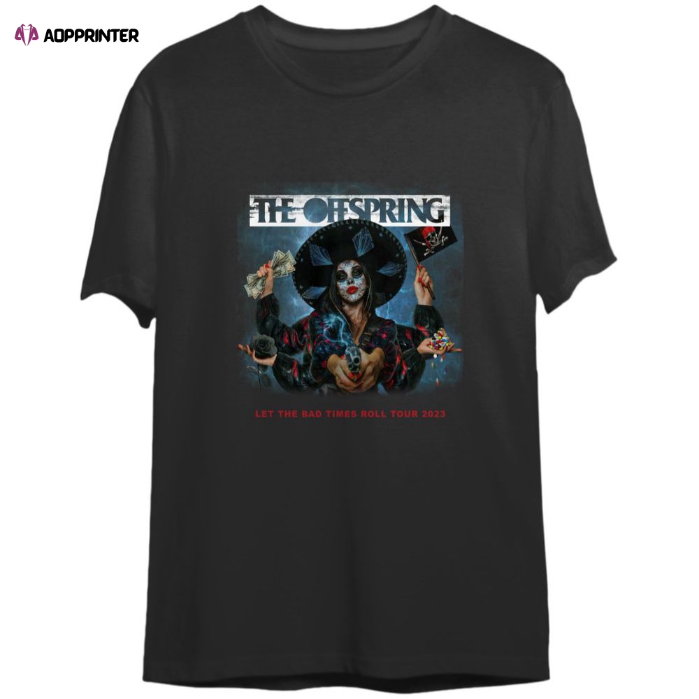Let The Bad Times Roll The Offspring Tour 2023 – 2023 Double Sided T-Shirt For Men And Women