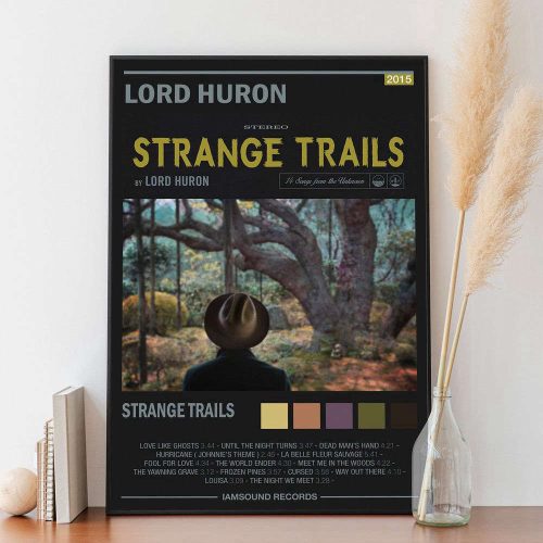 Lord Huron Strange Trails Poster – Gift For Home Decoration