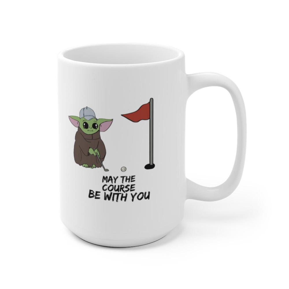 May The Course be With You, Baby Yoda Mug, Golf Mug,  Star Wars Gift