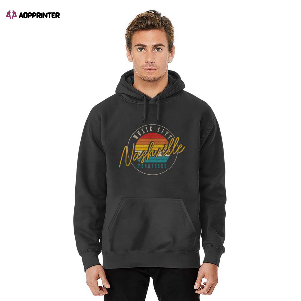 Nashville Tennessee Country Music City Pullover Hoodie, Gift For Men And Women