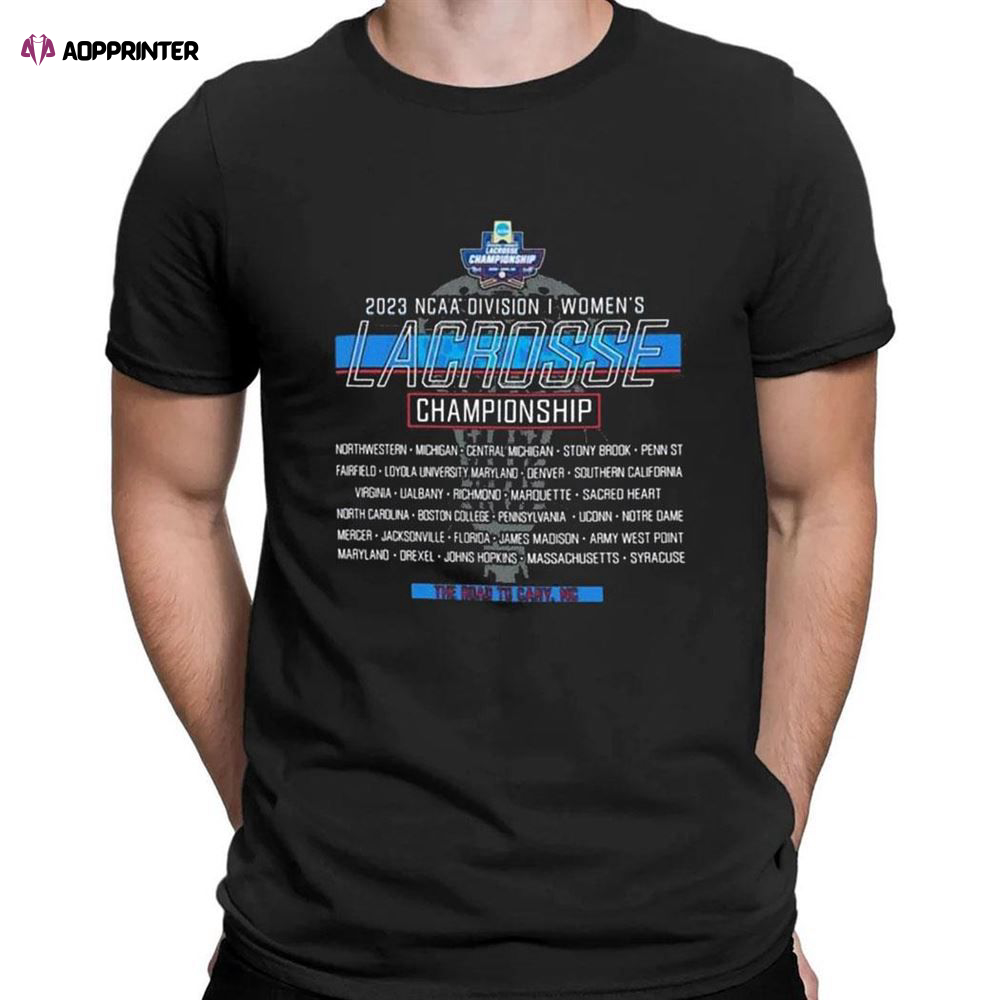 Ncaa Division I Womens Lacrosse Championship 2023 T-shirt For Men Women